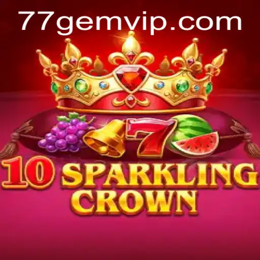Exploring the Intricate World of 10SparklingCrown: A Dazzling Journey Through 77GEM.COM
