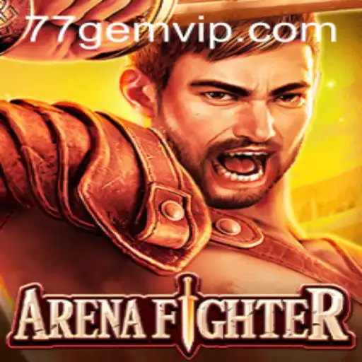 Exploring the Thrilling World of ArenaFighter and 77GEM.COM