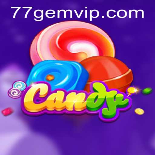 Exploring “Candy”: A Sweet Gaming Experience with 77GEM.COM