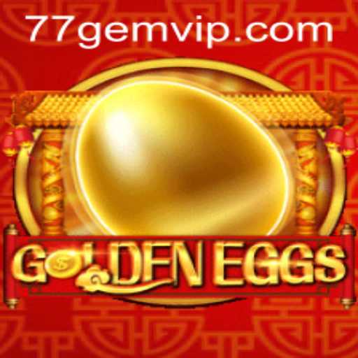 GoldenEggs: The Ultimate Gaming Experience at 77GEM.COM