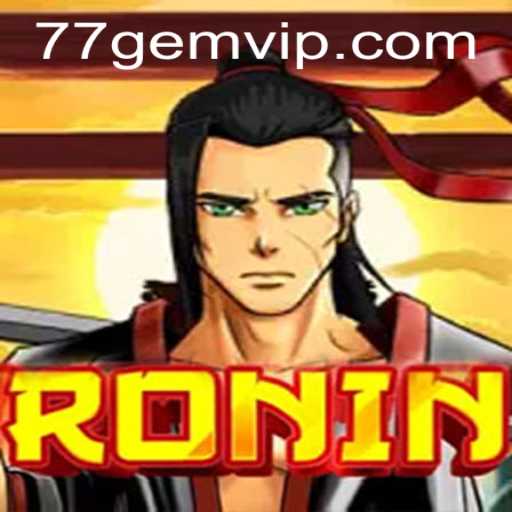 Ronin: The Engaging Tactical Game of Strategy and Skill on 77GEM.COM