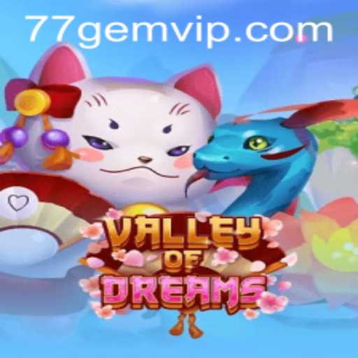 Discover the Enchanting World of ValleyofDreams